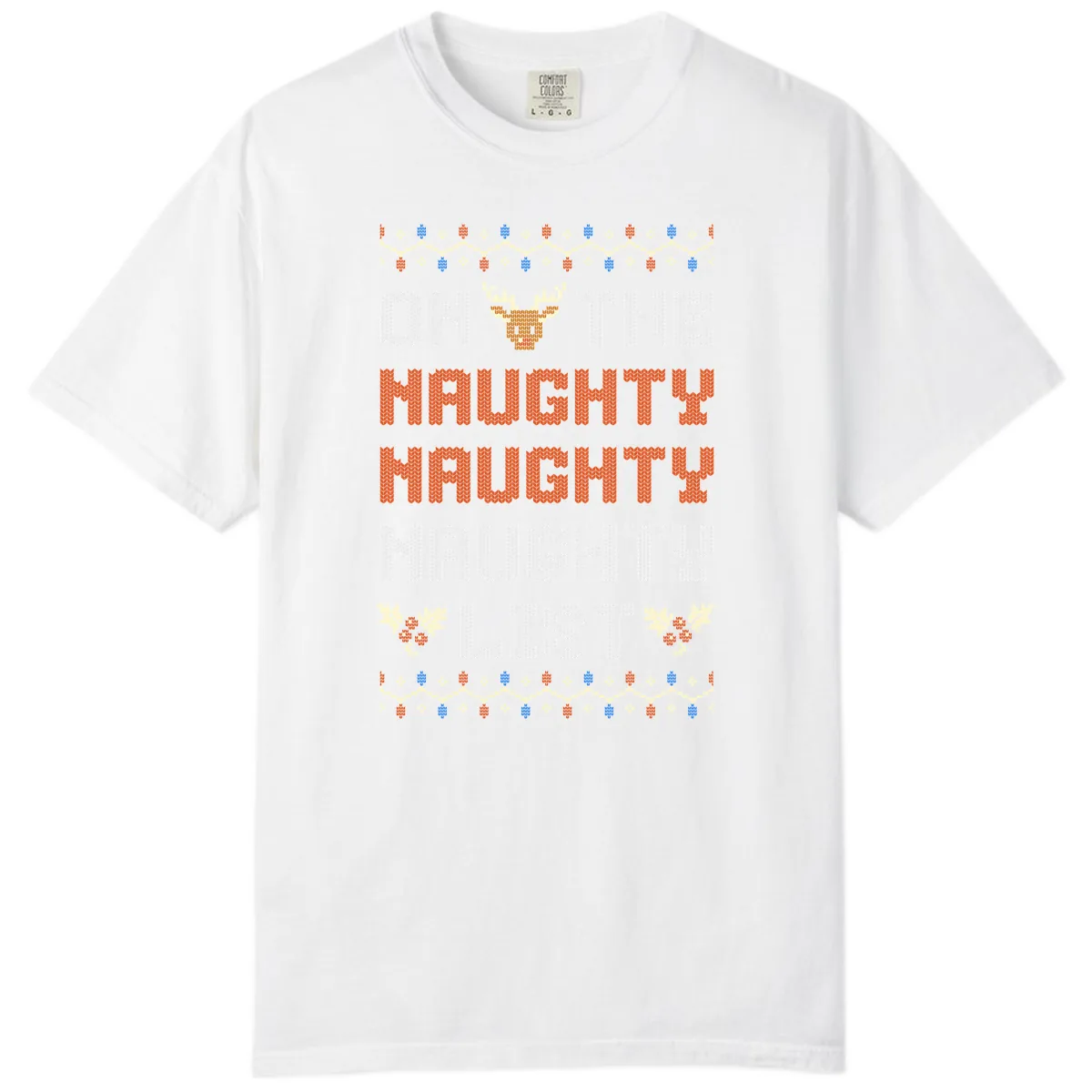 On The Naughty Naughty Naughty List Comfort Color in White