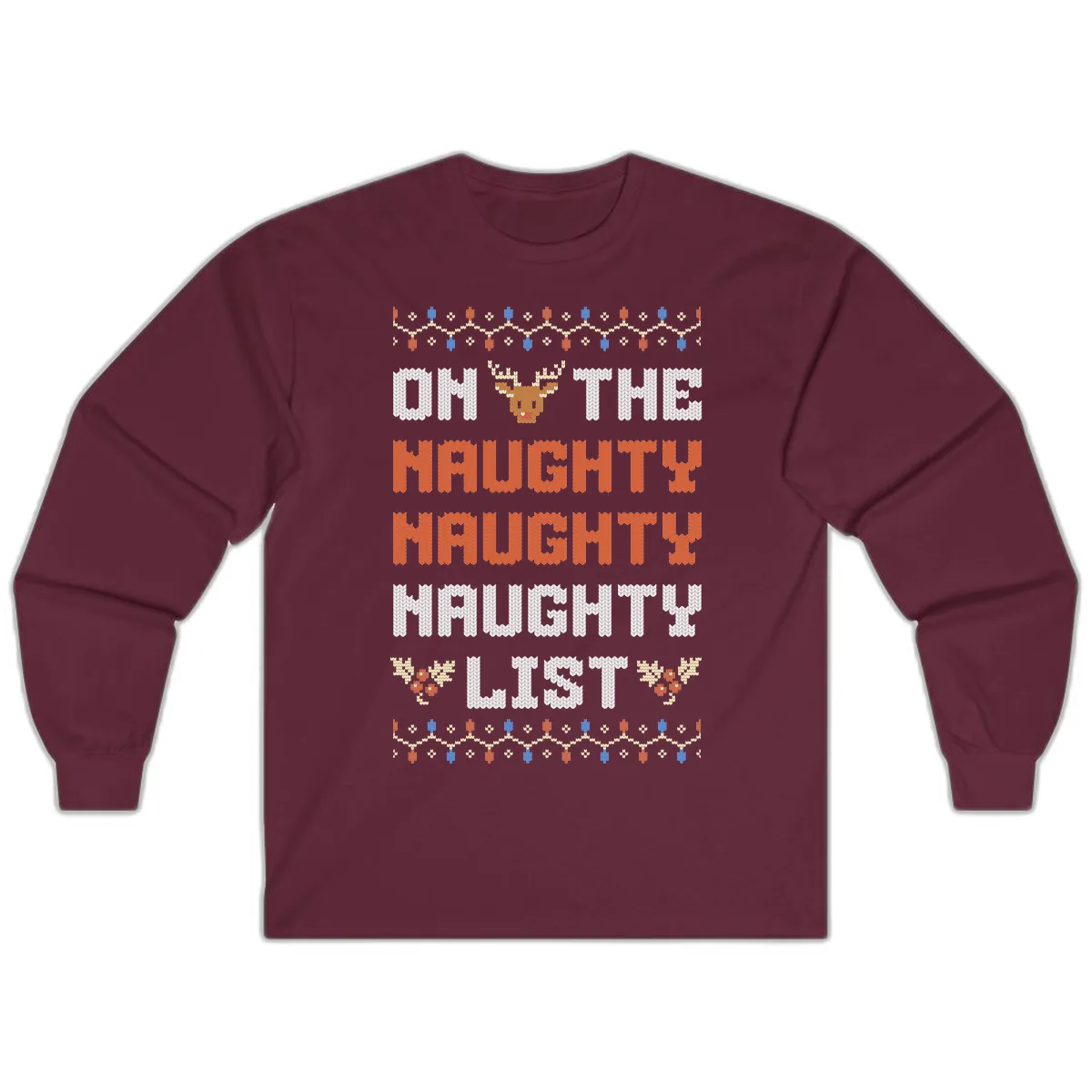 On The Naughty Naughty Naughty List Long Sleeve in Maroon