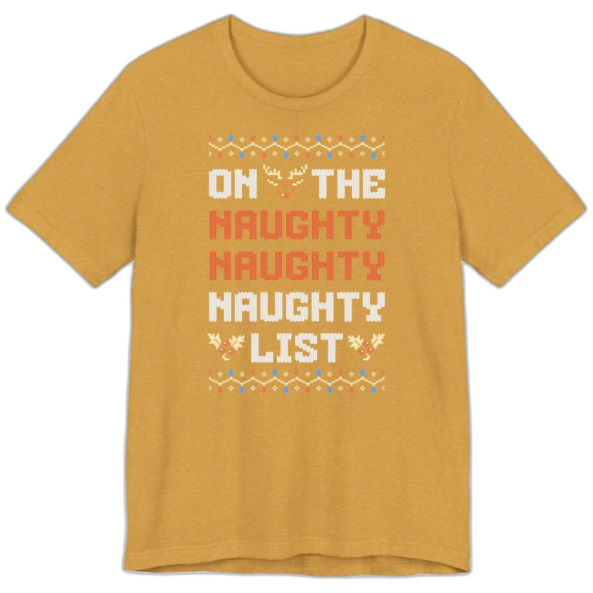 On The Naughty Naughty Naughty List Premium T-Shirt in Heather Mustard