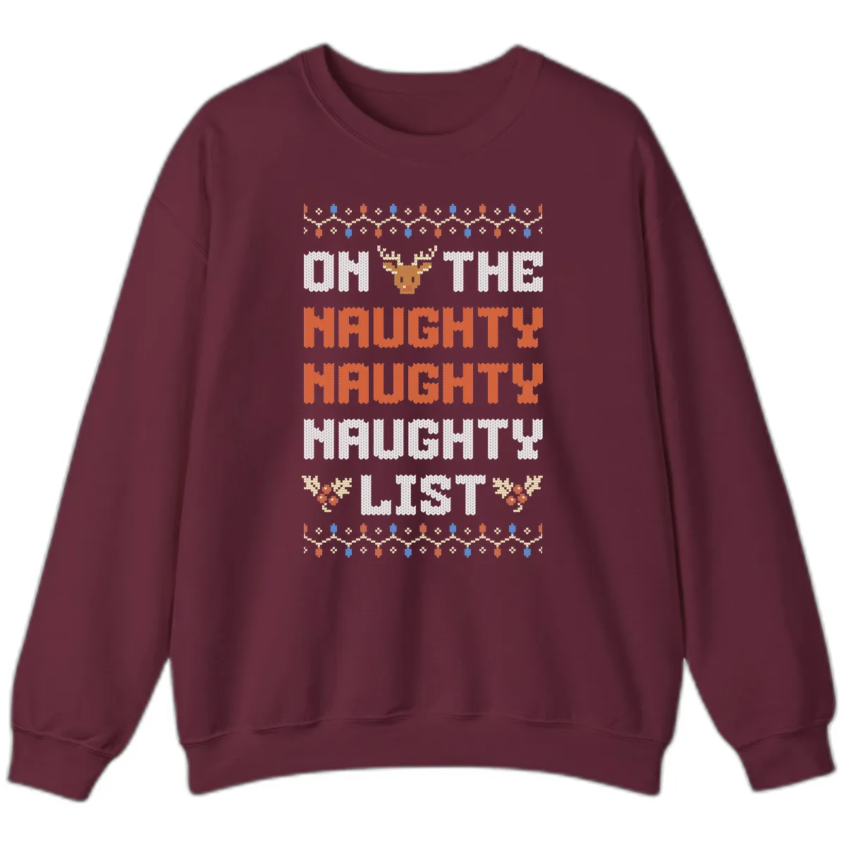On The Naughty Naughty Naughty List Sweatshirt in Maroon