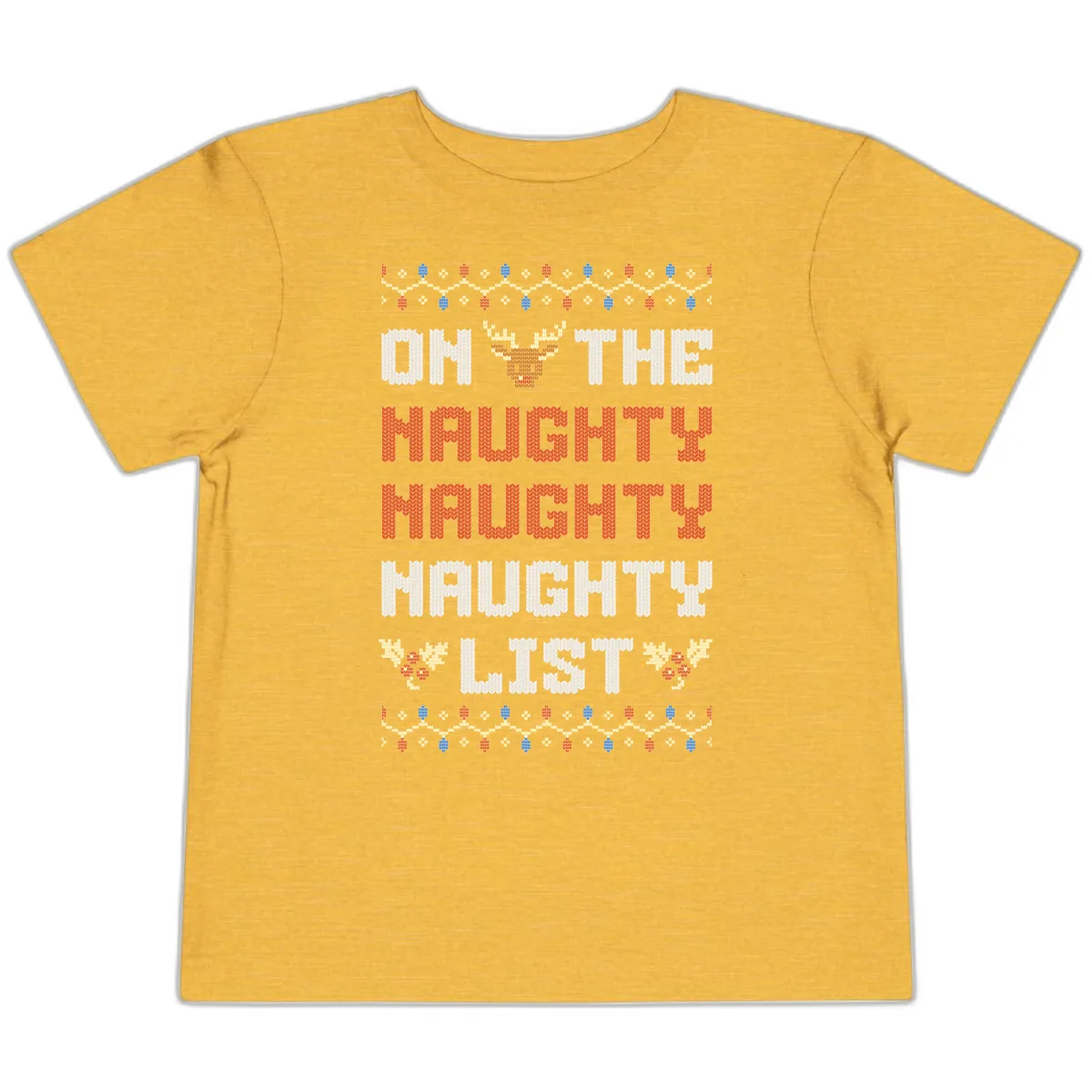 On The Naughty Naughty Naughty List Toddler T-Shirt in Heather Yellow Gold