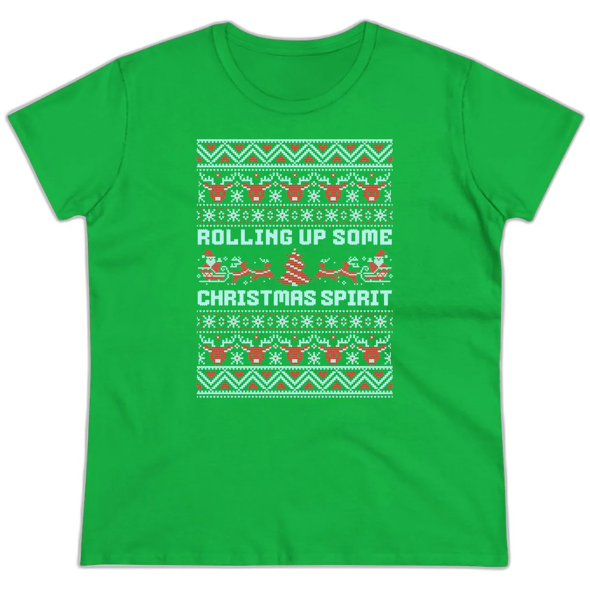 Rolling Up Some Christmas Spirit Ladies Tee in Irish Green