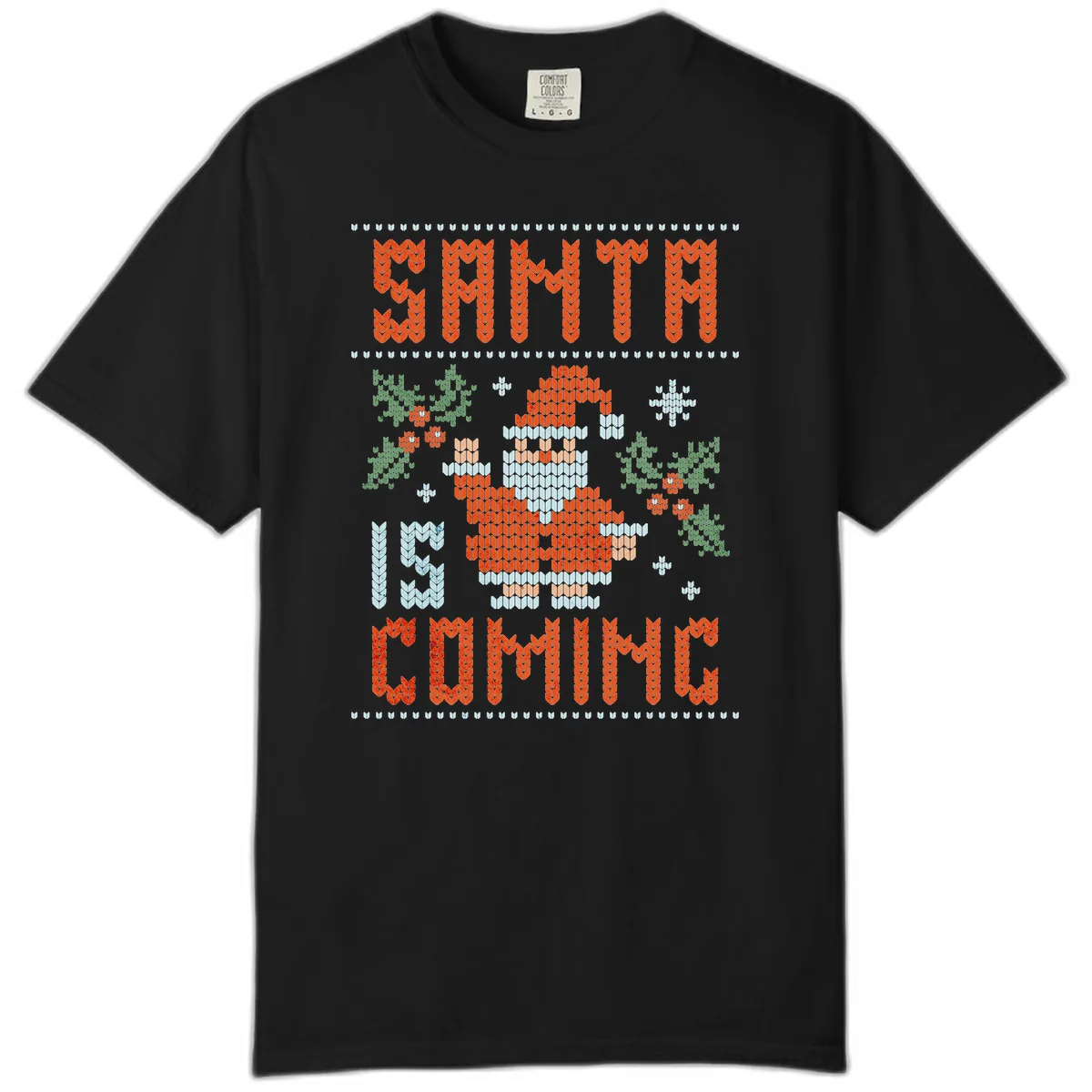 Santa Is Coming Ugly Christmas Sweater Comfort Color in Black