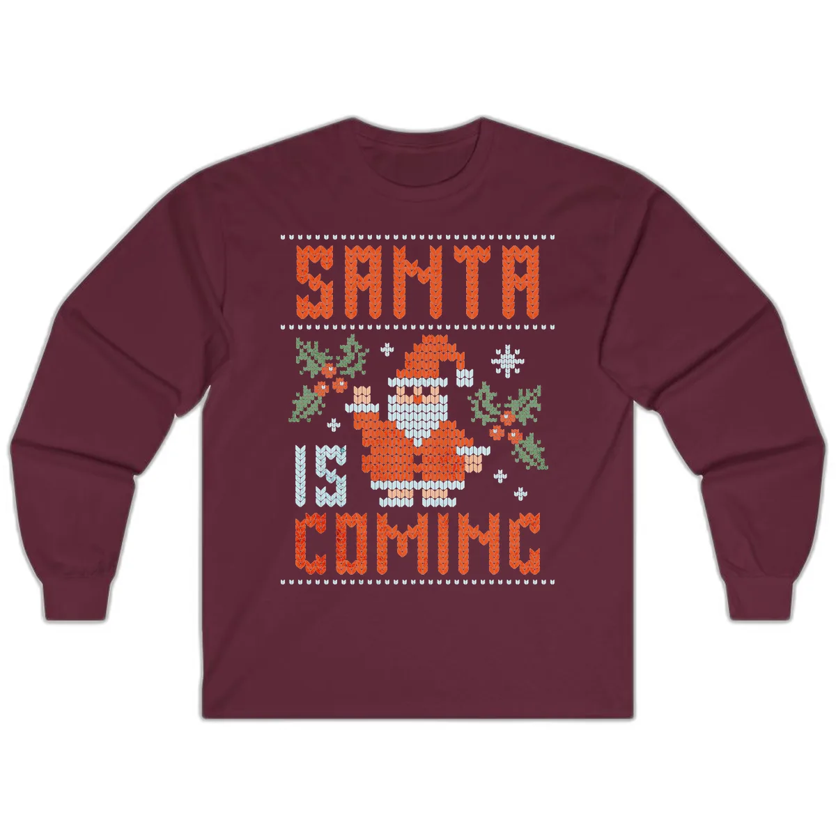 Santa Is Coming Ugly Christmas Sweater Long Sleeve in Maroon