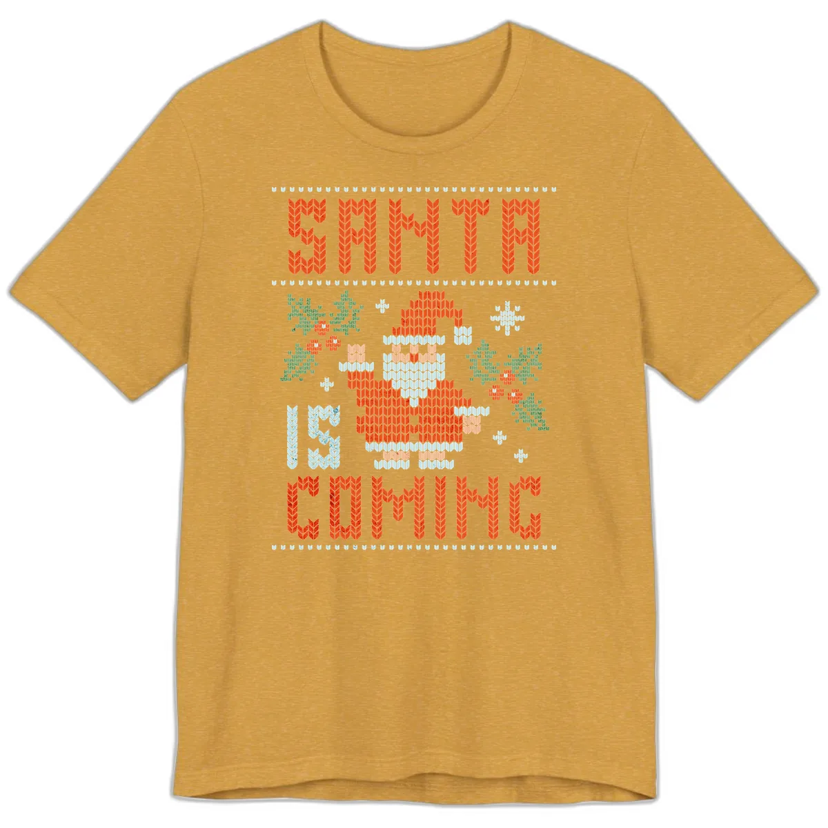 Santa Is Coming Ugly Christmas Sweater Premium T-Shirt in Heather Mustard