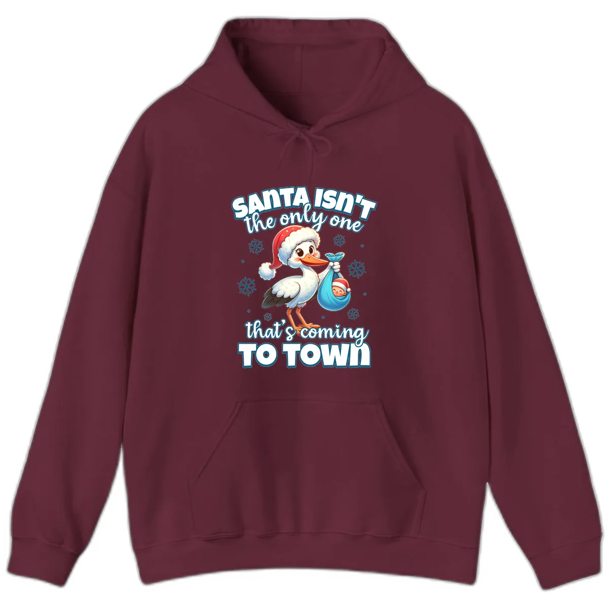 Santa Isn't The Only One Coming To Town Hoodie in Maroon