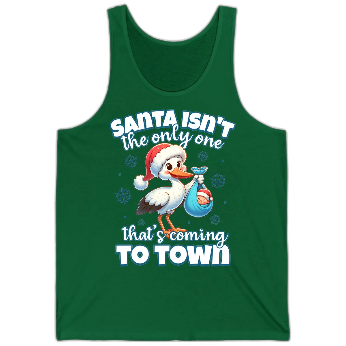 Santa Isn't The Only One Coming To Town Tank in Kelly