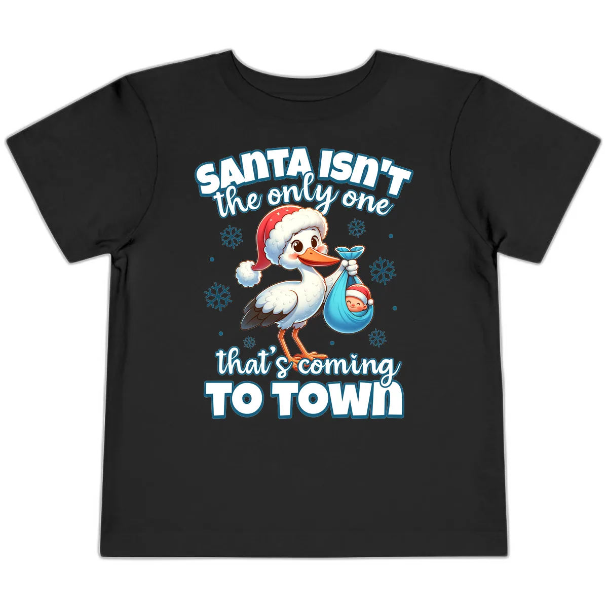 Santa Isn't The Only One Coming To Town Toddler T-Shirt in Black