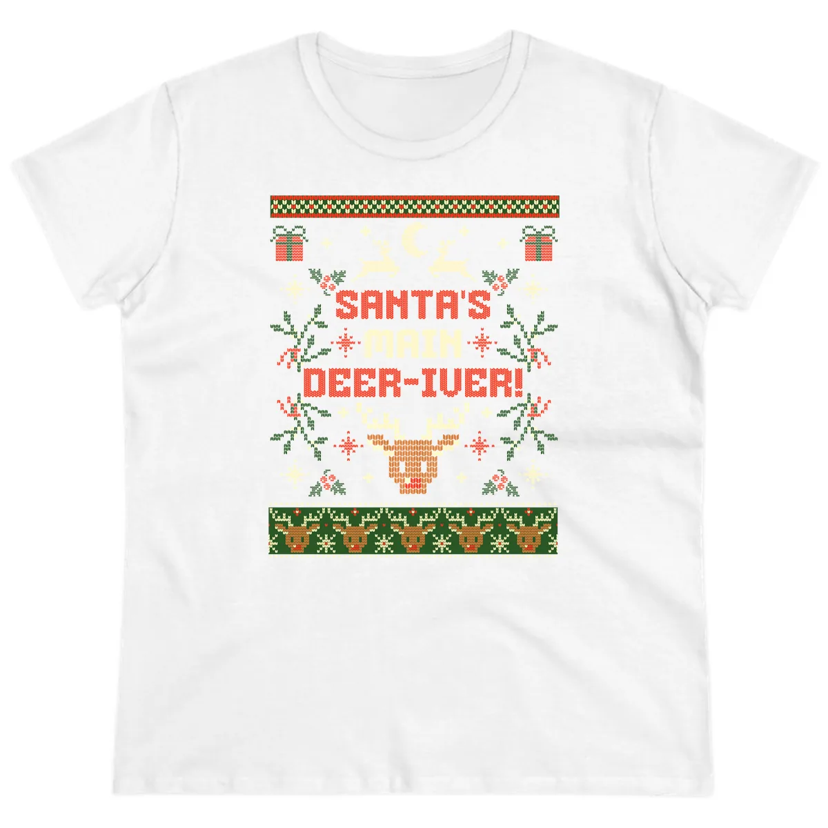 Santa's Main Deer-iver Ugly Christmas Sweater Ladies Tee in White