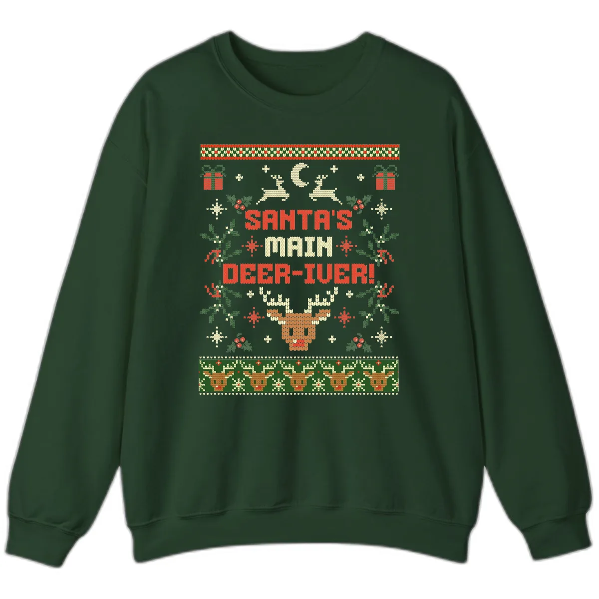 Santa's Main Deer-iver Ugly Christmas Sweater Sweatshirt in Forest Green