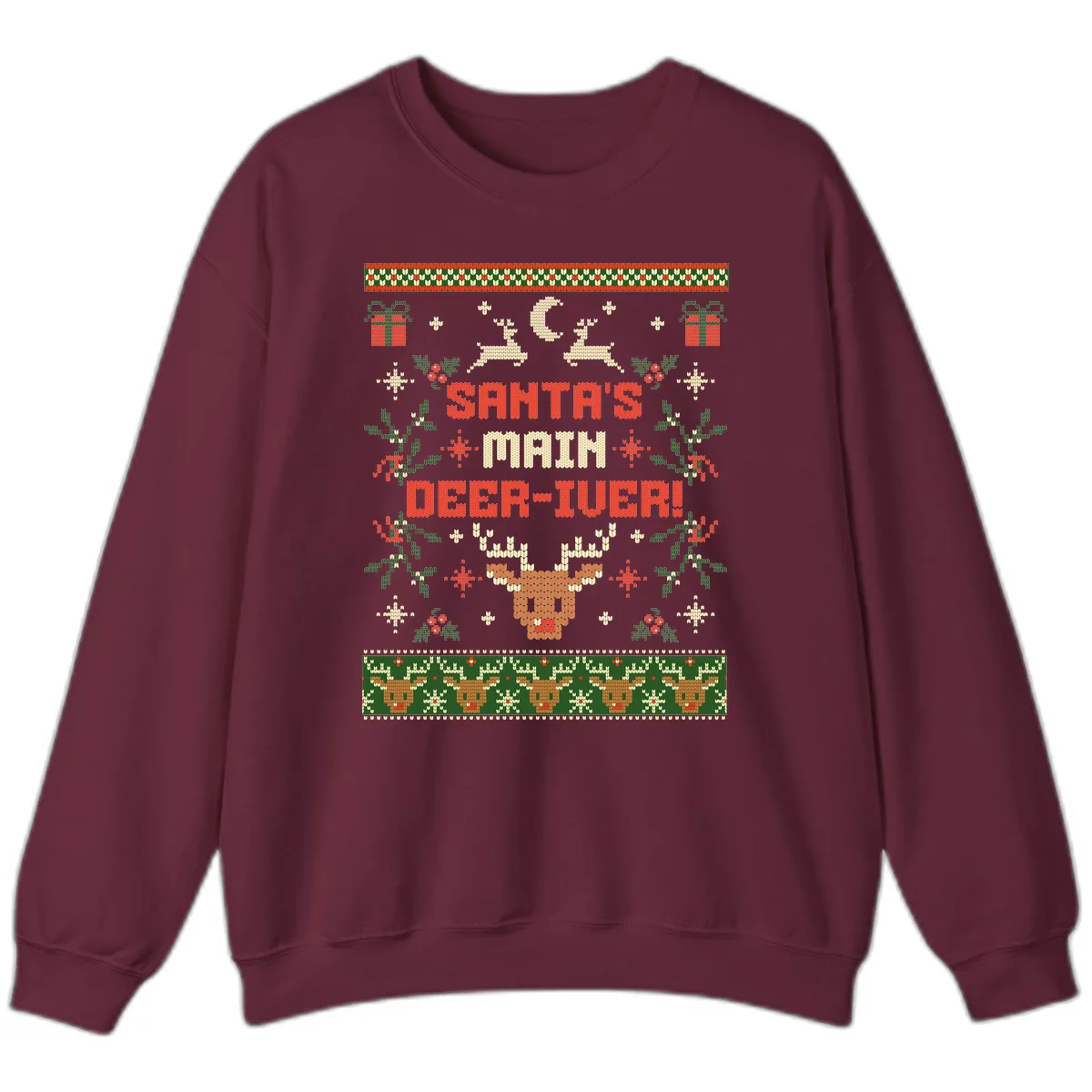 Santa's Main Deer-iver Ugly Christmas Sweater Sweatshirt in Maroon