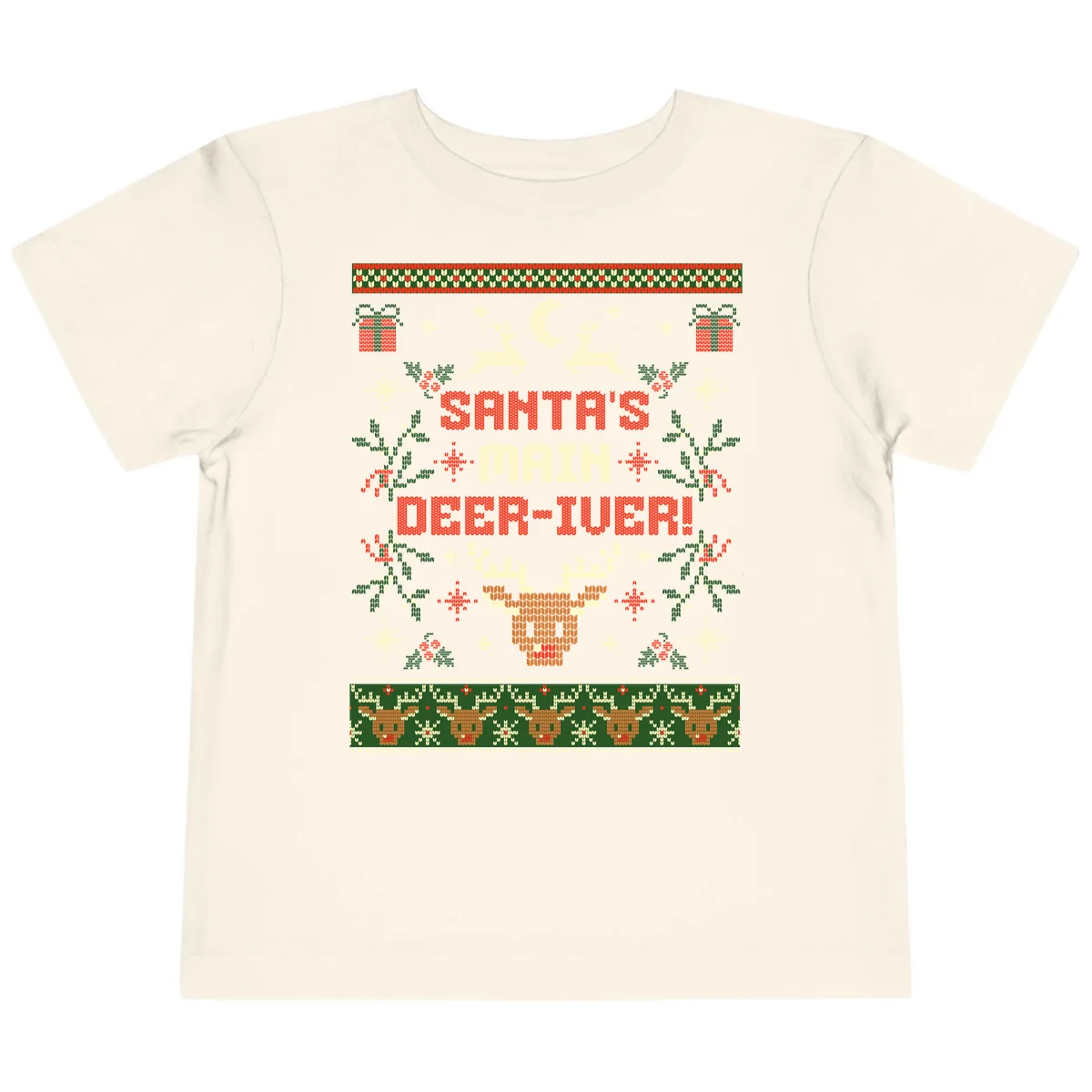 Santa's Main Deer-iver Ugly Christmas Sweater Toddler T-Shirt in Natural