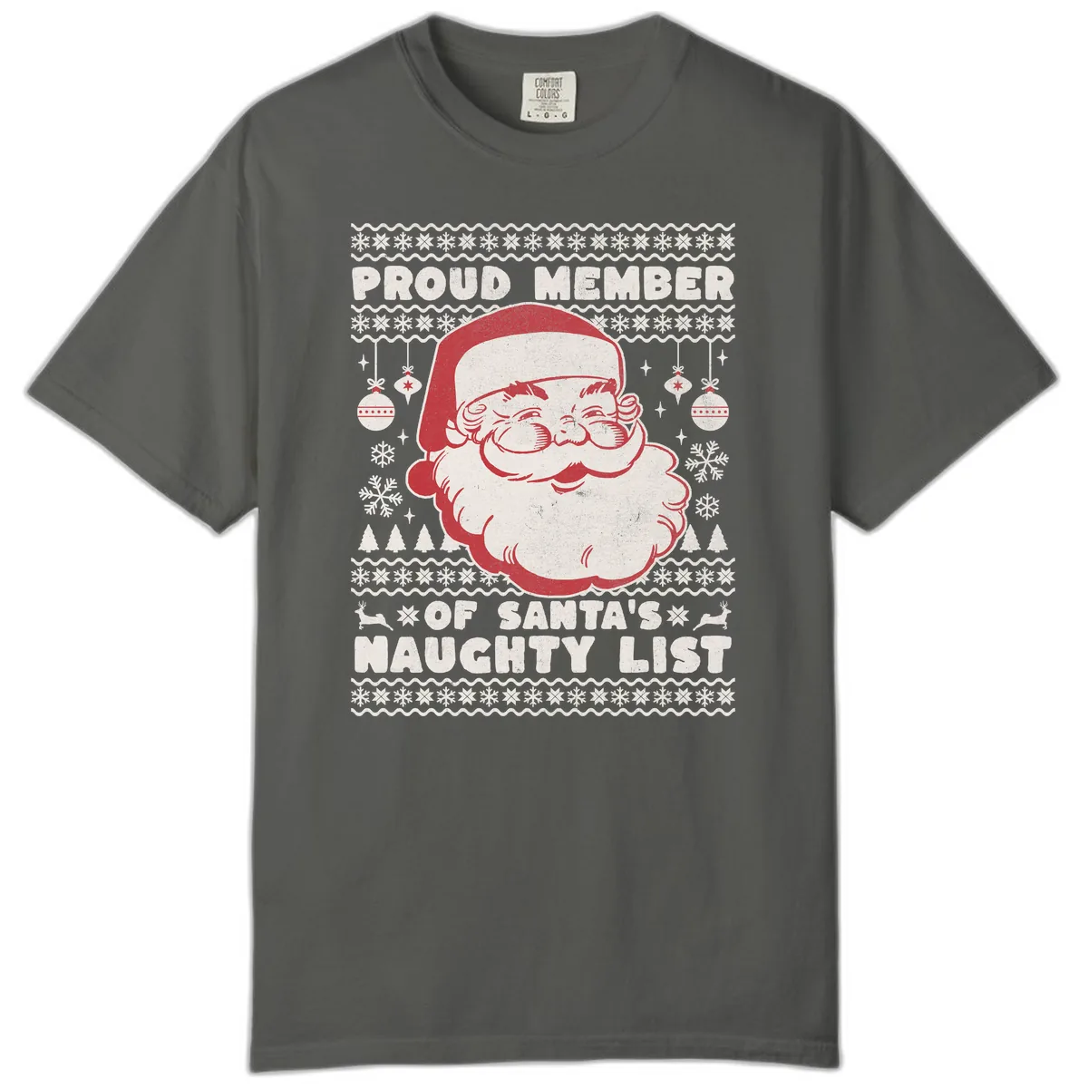Proud Member Of Santa's Naughty List Comfort Color in Pepper
