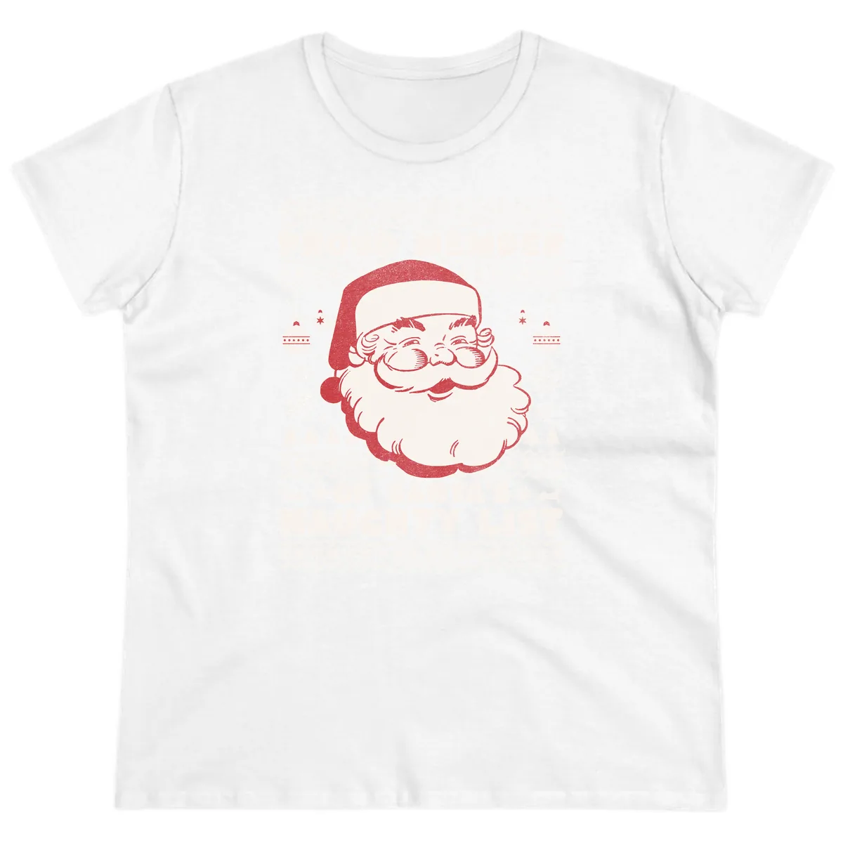Proud Member Of Santa's Naughty List Ladies Tee in White