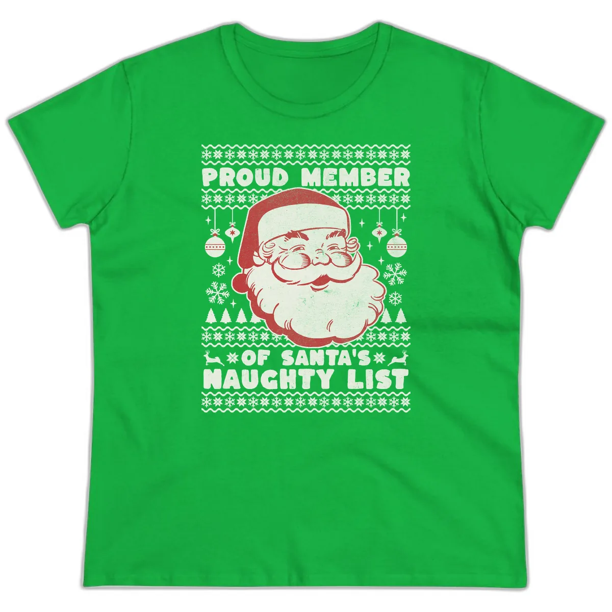Proud Member Of Santa's Naughty List Ladies Tee in Irish Green