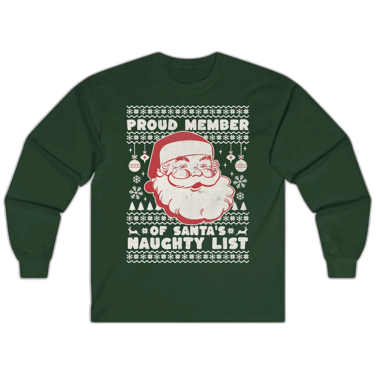 Proud Member Of Santa's Naughty List Long Sleeve in Forest Green