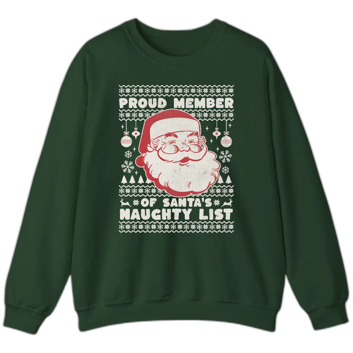 Proud Member Of Santa's Naughty List Sweatshirt in Forest Green
