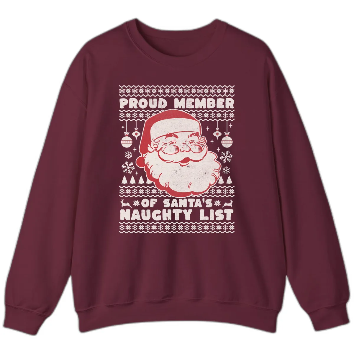 Proud Member Of Santa's Naughty List Sweatshirt in Maroon