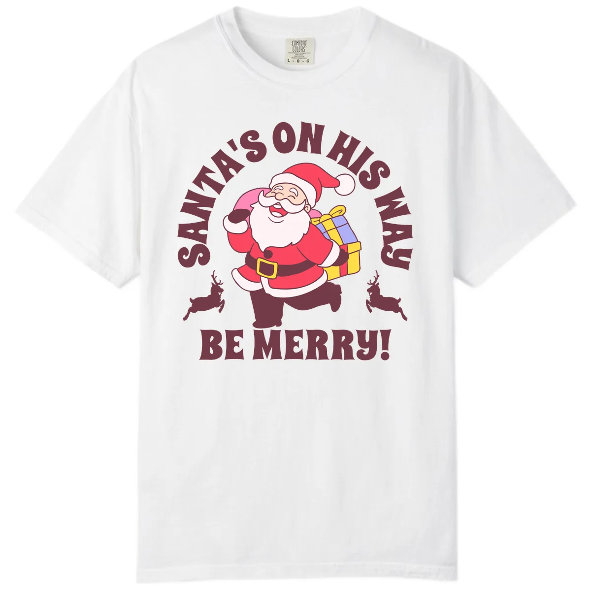Santa's On His Way Be Merry Comfort Color in White