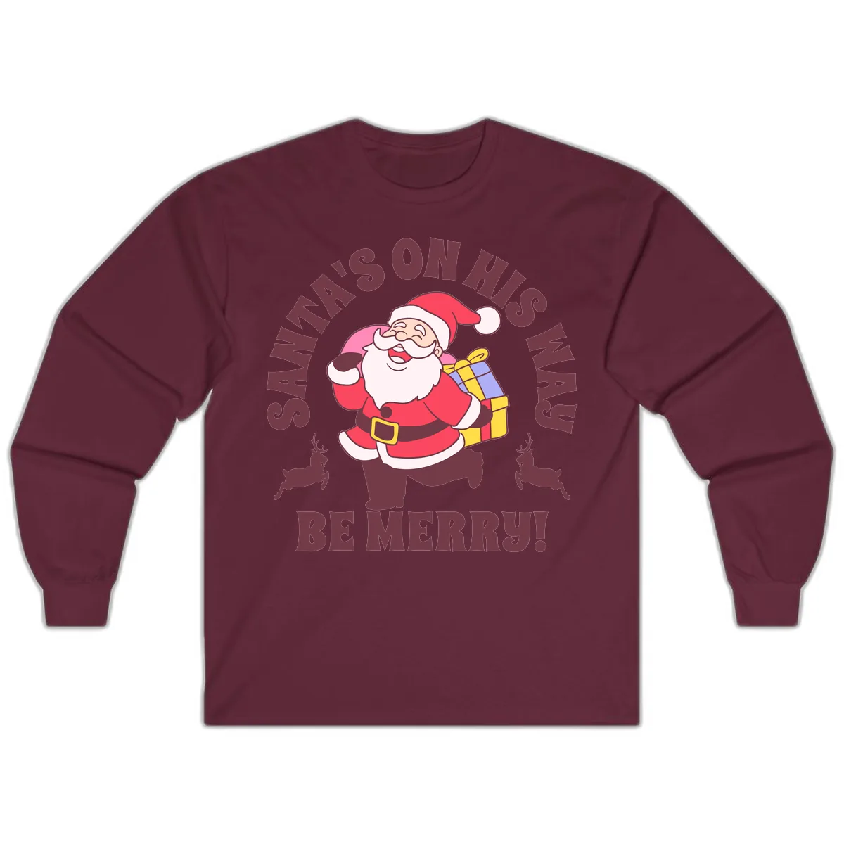 Santa's On His Way Be Merry Long Sleeve in Maroon