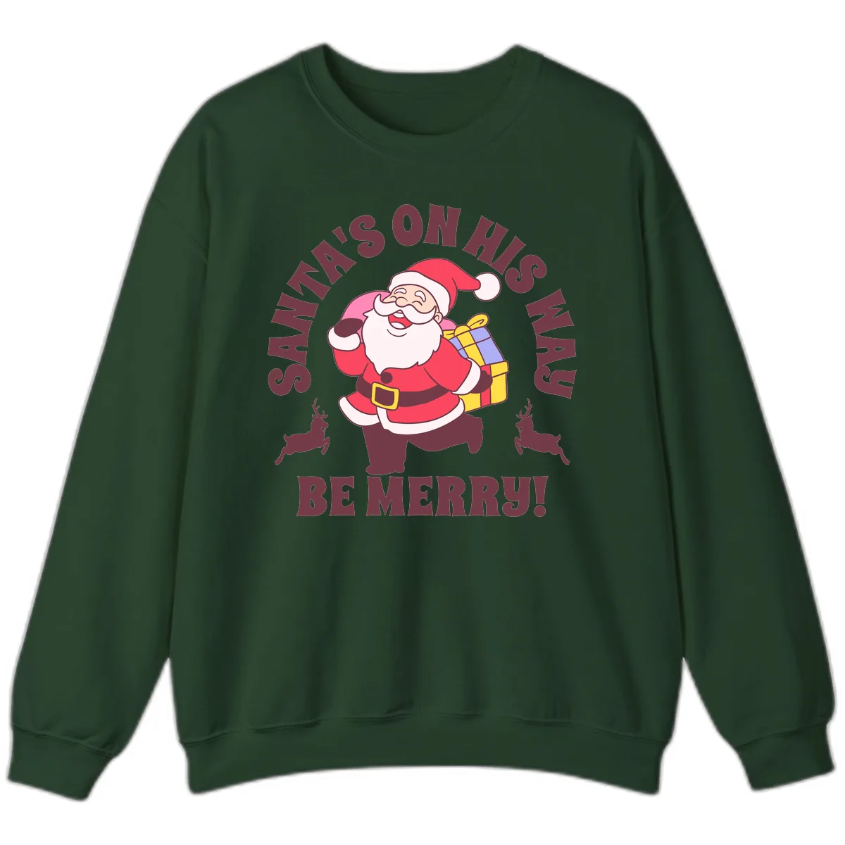 Santa's On His Way Be Merry Sweatshirt in Forest Green