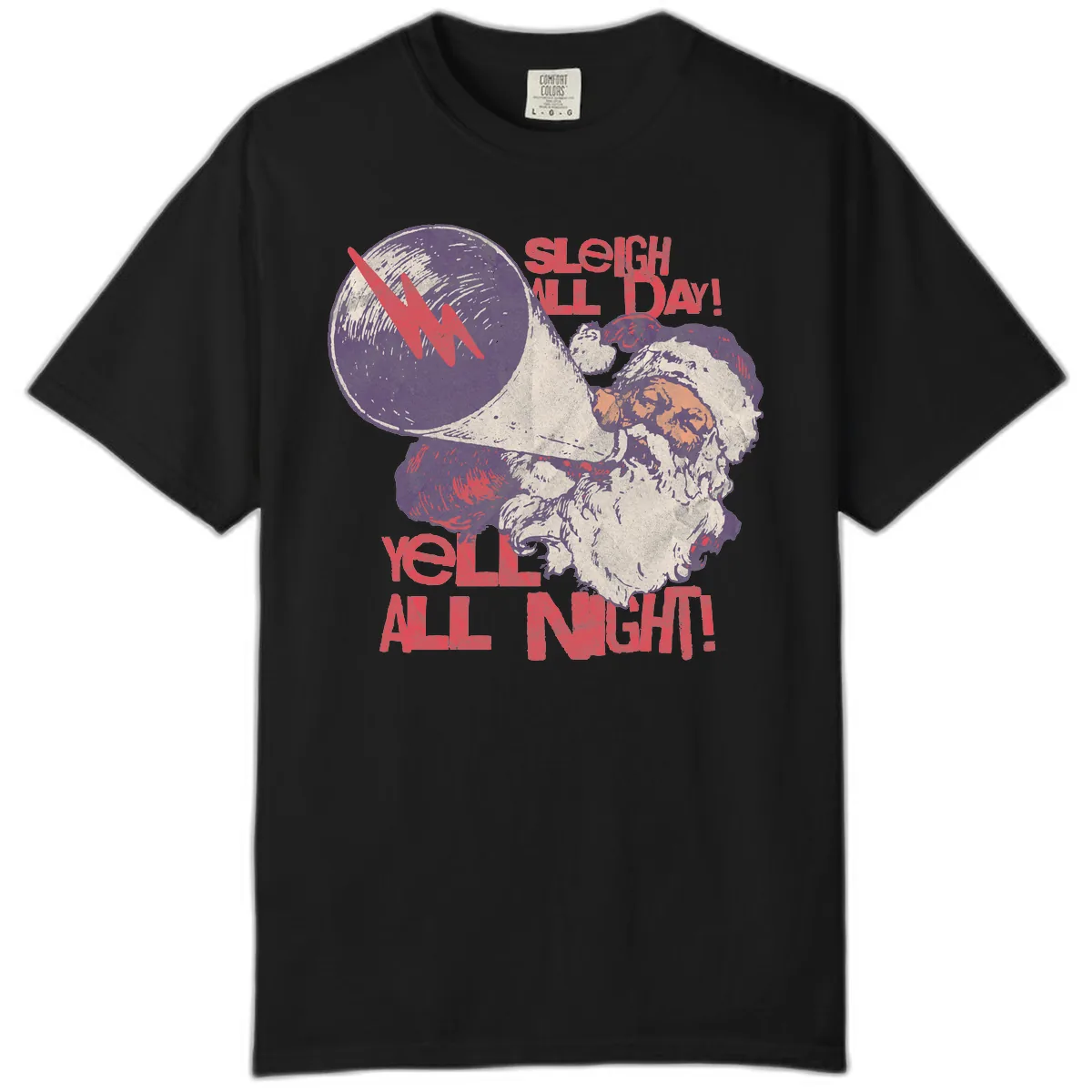 Sleigh All Day Yell All Night Santa Comfort Color in Black