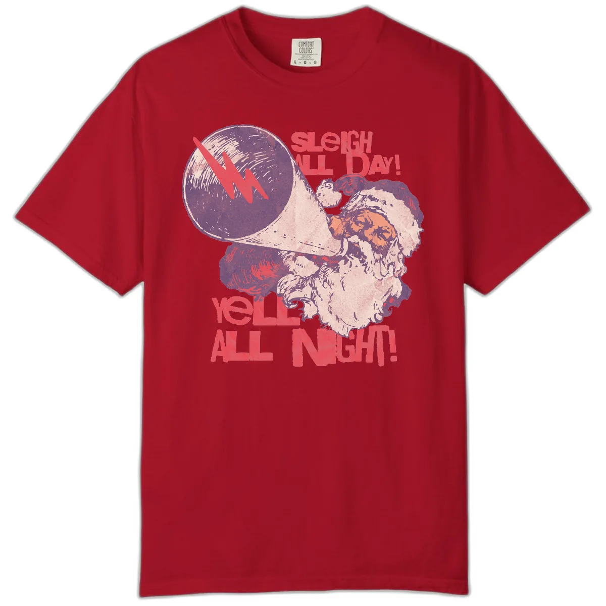 Sleigh All Day Yell All Night Santa Comfort Color in Red