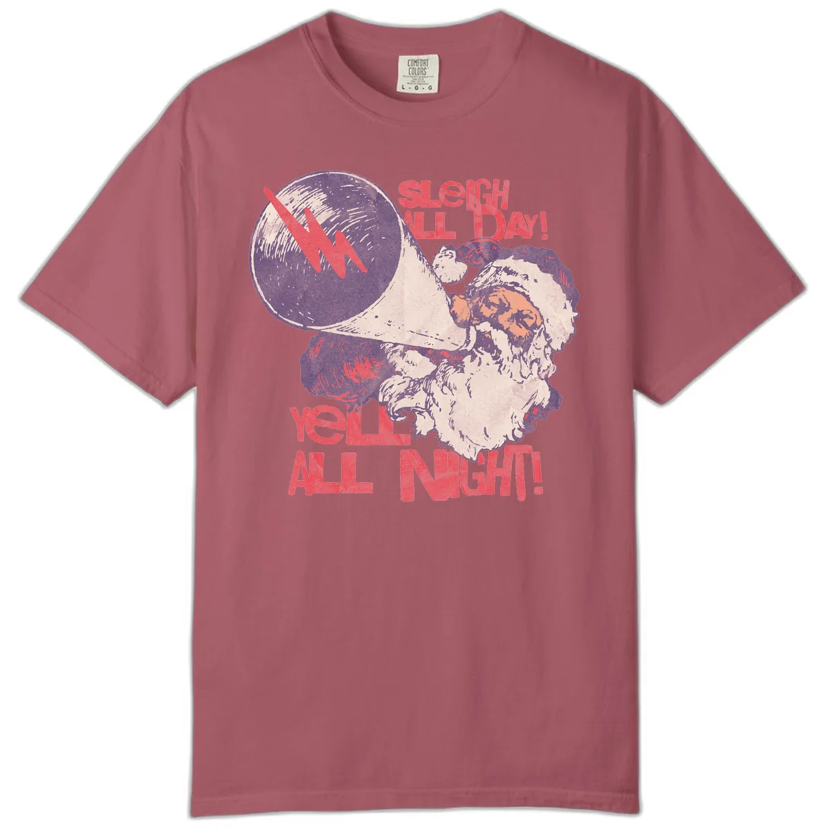 Sleigh All Day Yell All Night Santa Comfort Color in Crimson