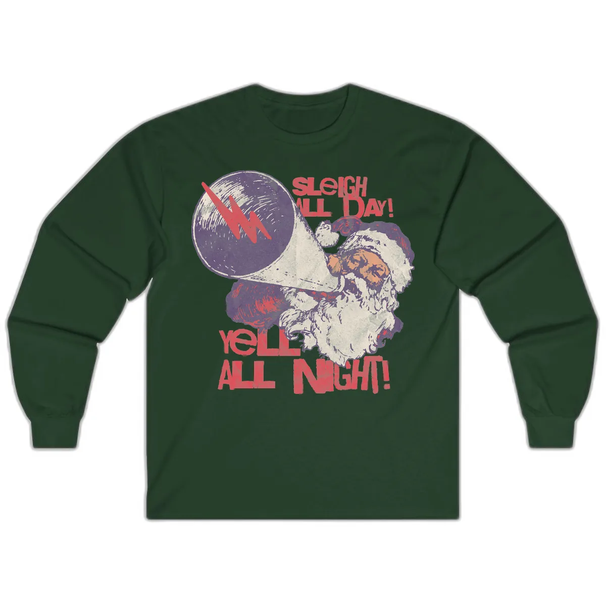 Sleigh All Day Yell All Night Santa Long Sleeve in Forest Green