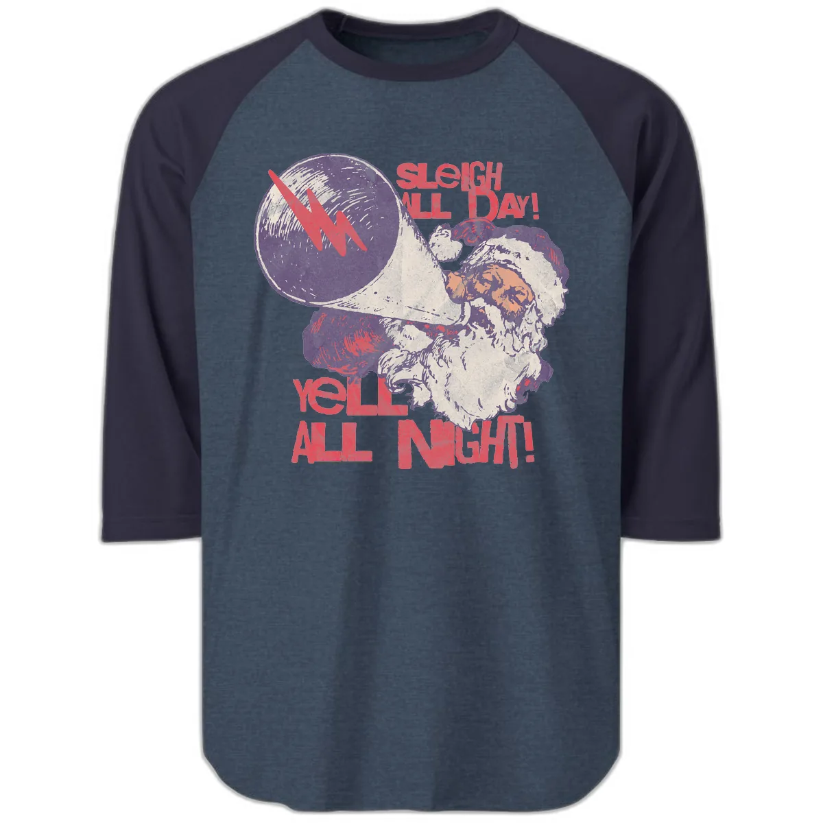 Sleigh All Day Yell All Night Santa Raglan 3/4 in Heather Denim Navy