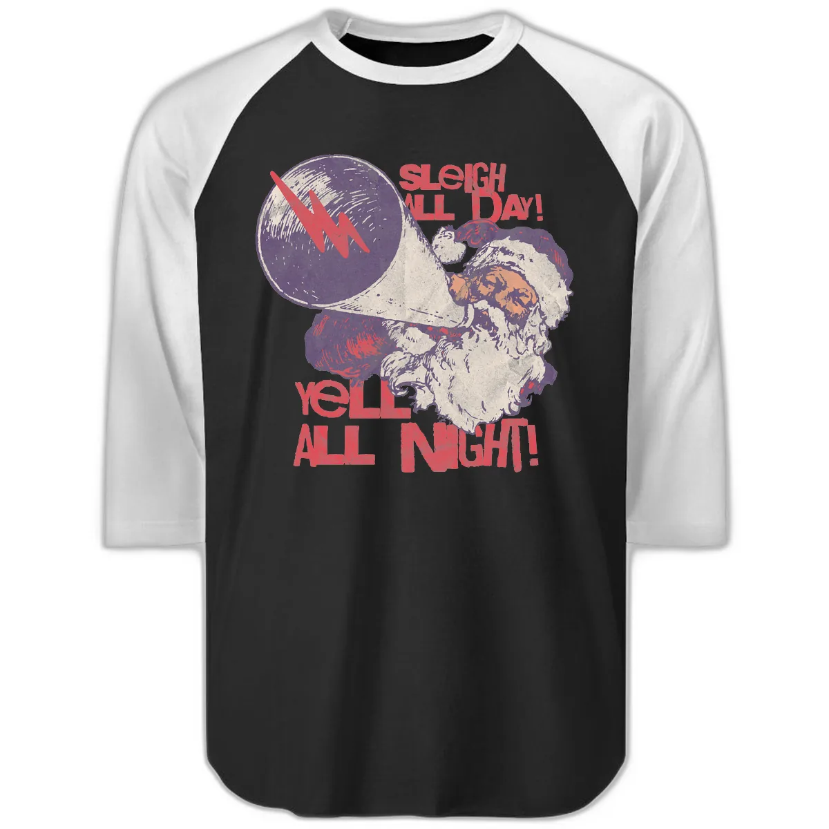 Sleigh All Day Yell All Night Santa Raglan 3/4 in Black White