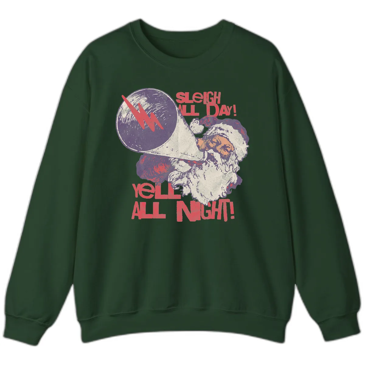 Sleigh All Day Yell All Night Santa Sweatshirt in Forest Green