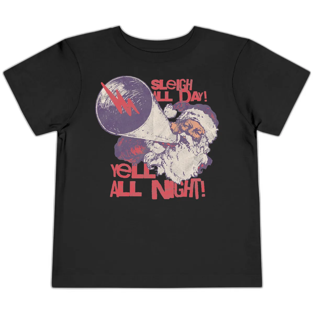 Sleigh All Day Yell All Night Santa Toddler T-Shirt in Black