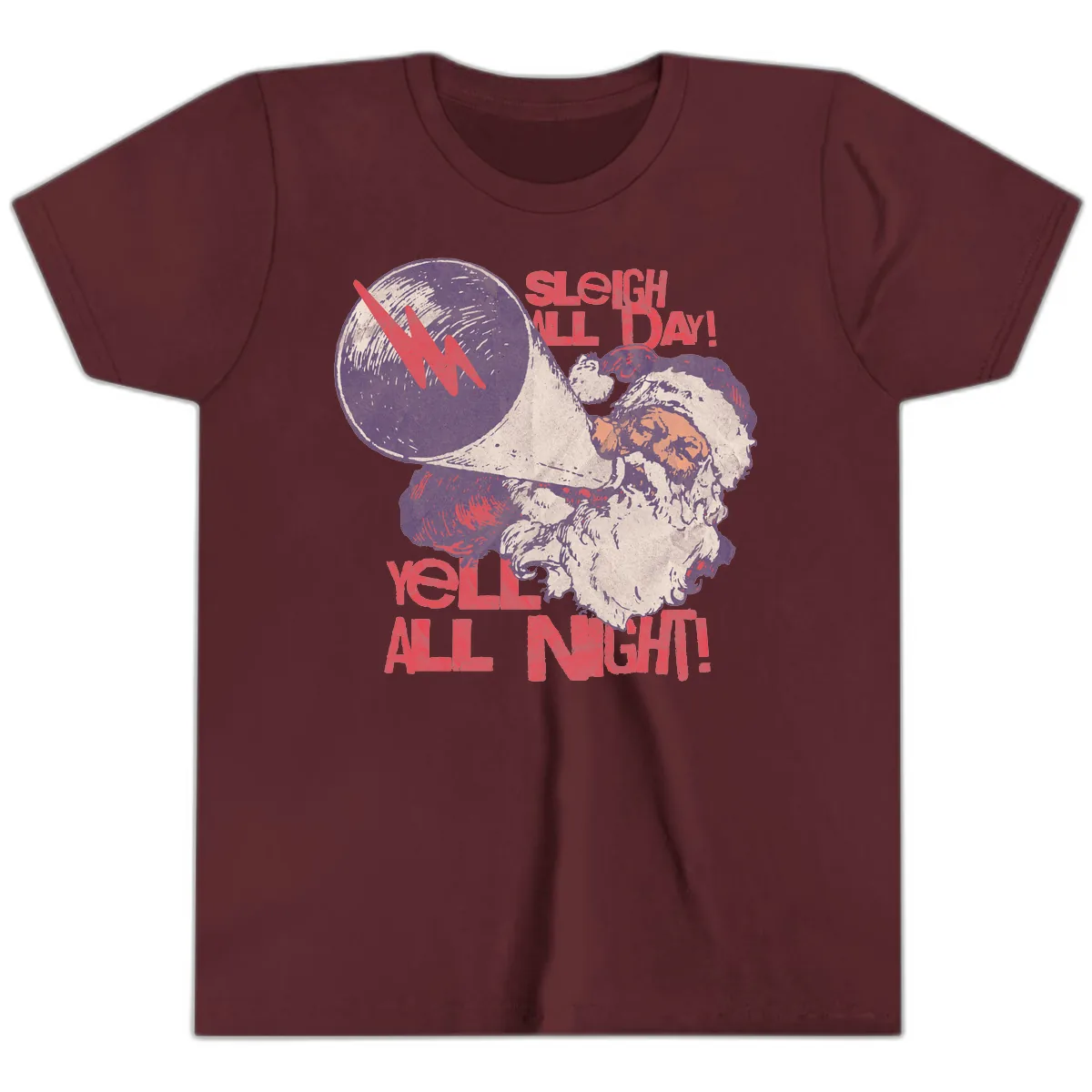 Sleigh All Day Yell All Night Santa Youth T-Shirt in Maroon