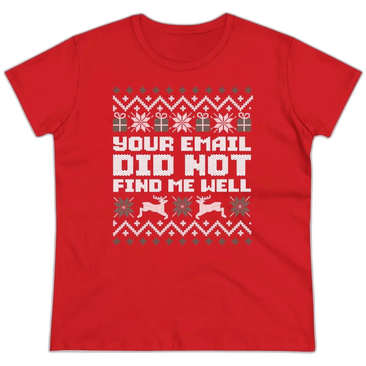 Your Email Did Not Find Me Well Ladies Tee in Red