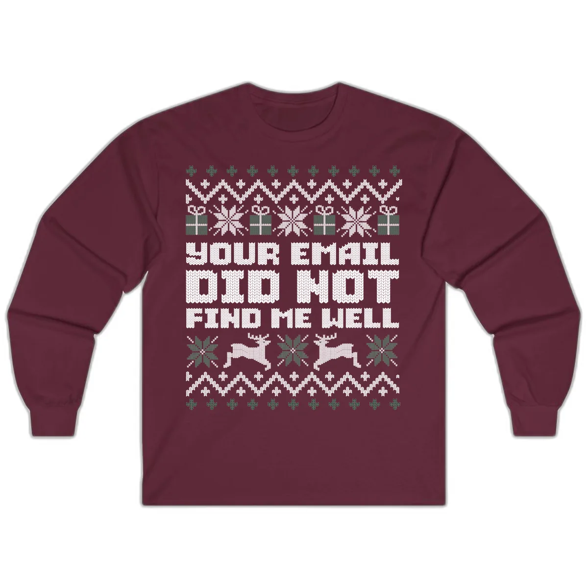 Your Email Did Not Find Me Well Long Sleeve in Maroon