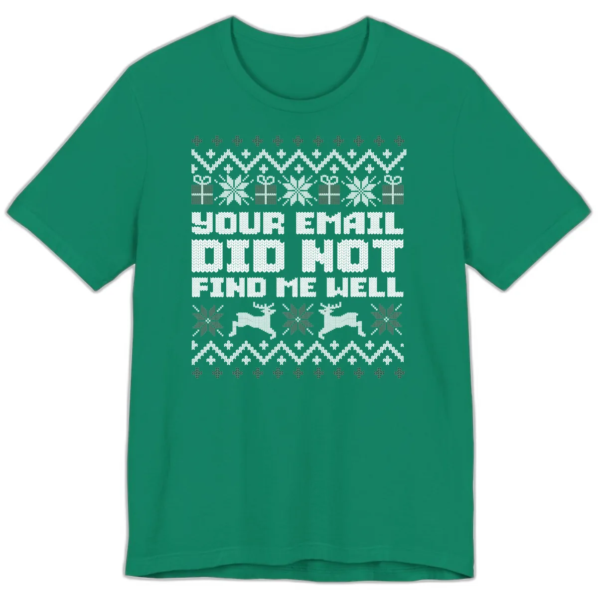 Your Email Did Not Find Me Well Premium T-Shirt in Kelly