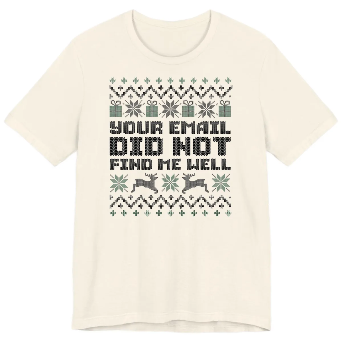 Your Email Did Not Find Me Well Premium T-Shirt in Natural
