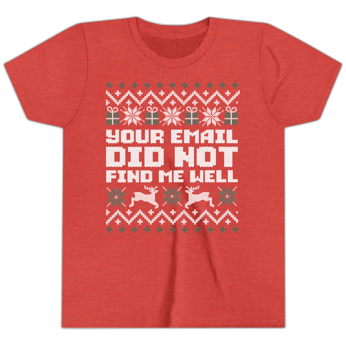 Your Email Did Not Find Me Well Youth T-Shirt in Heather Red