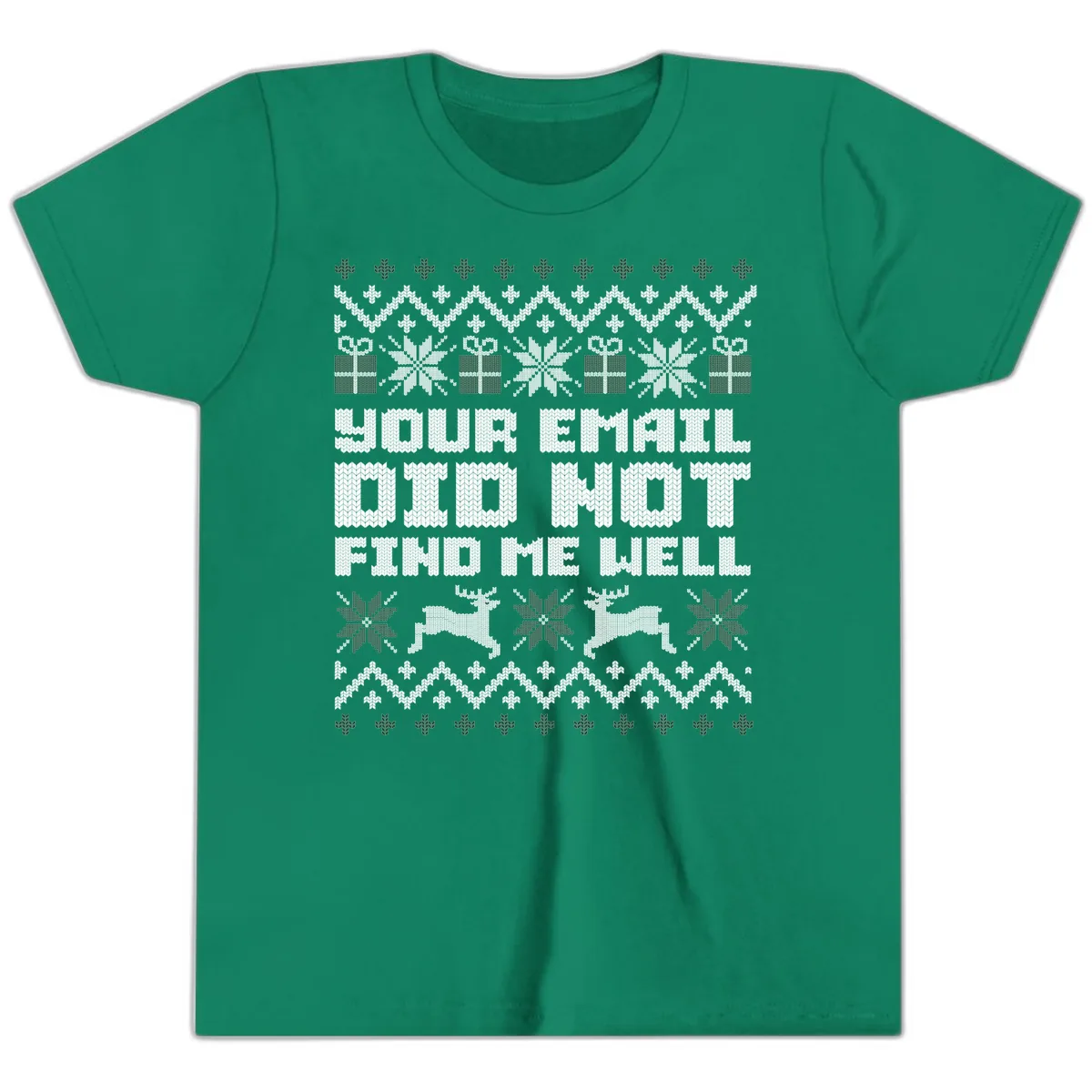 Your Email Did Not Find Me Well Youth T-Shirt in Kelly