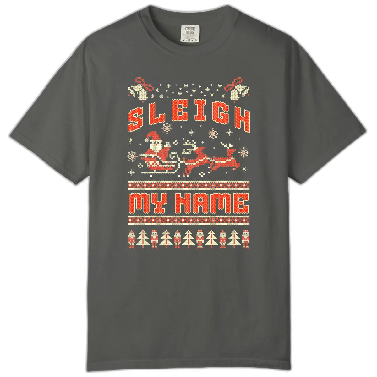 Sleigh My Name Christmas Sweater Comfort Color in Pepper