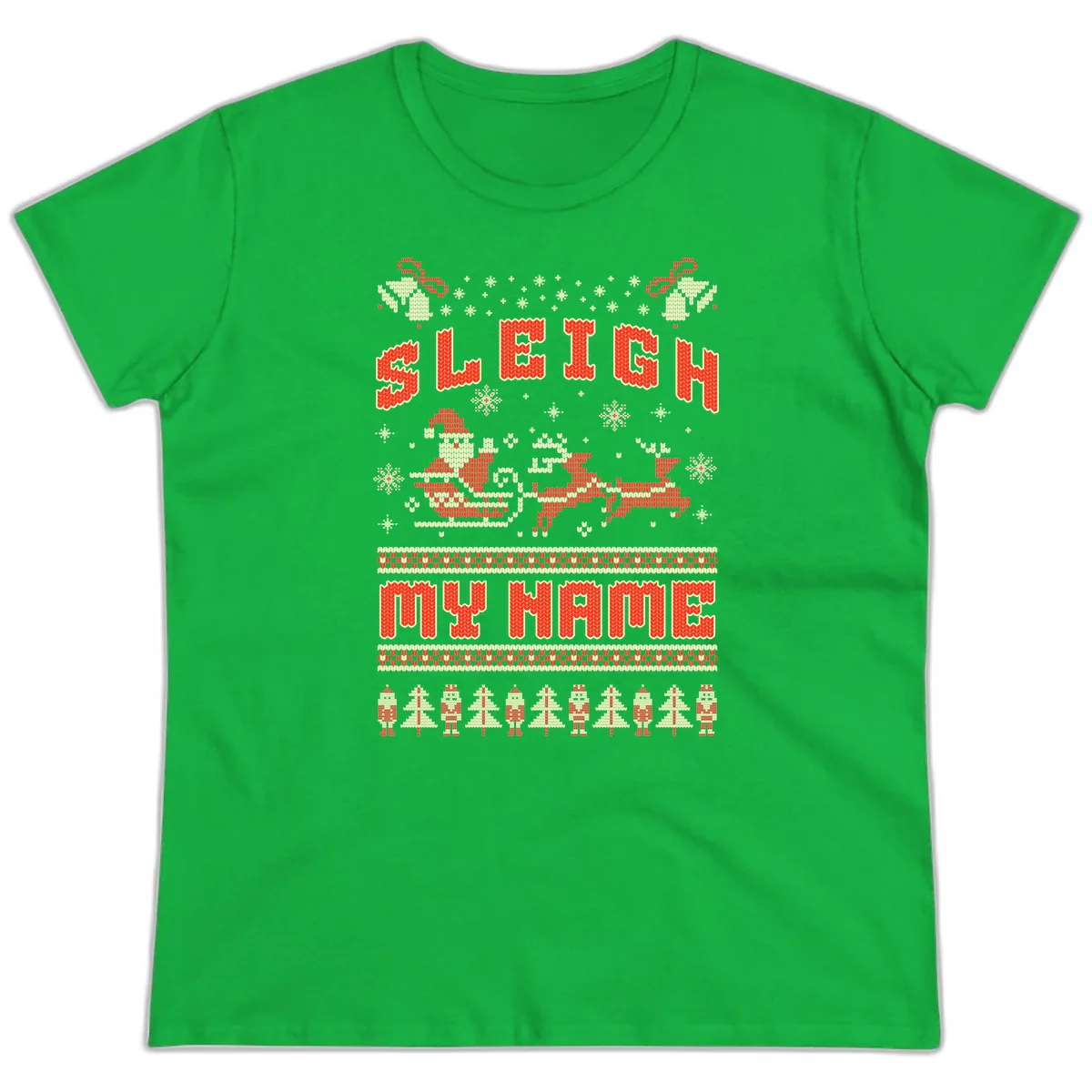 Sleigh My Name Christmas Sweater Ladies Tee in Irish Green