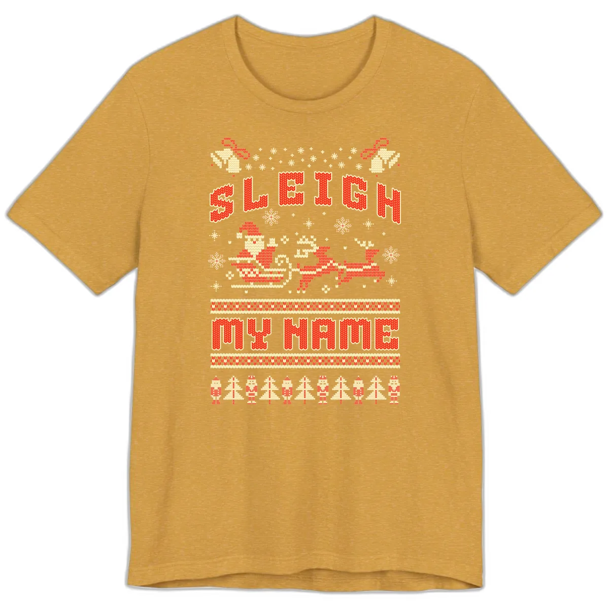 Sleigh My Name Christmas Sweater Premium T-Shirt in Heather Mustard
