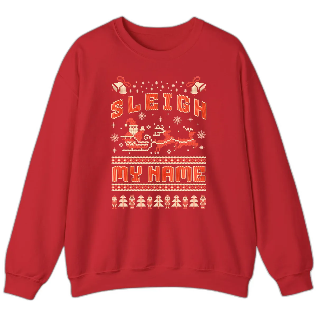 Sleigh My Name Christmas Sweater Sweatshirt in Red