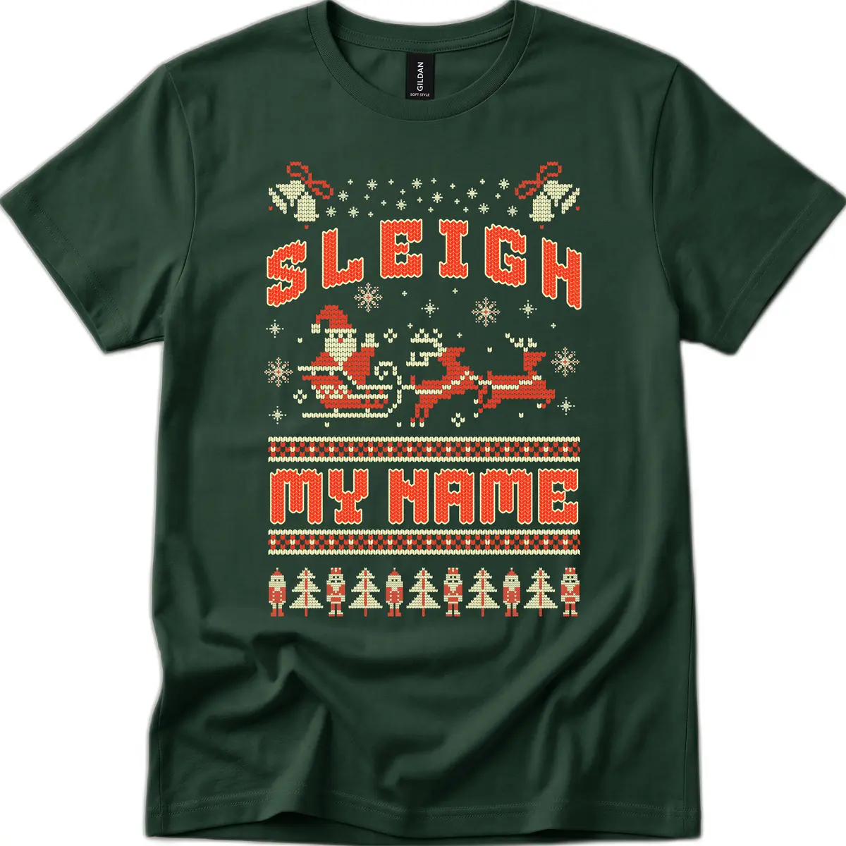 Sleigh My Name Christmas Sweater T-Shirt in Forest Green