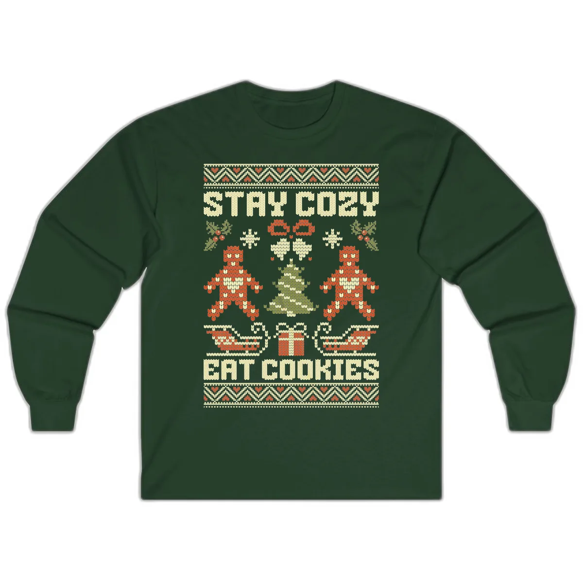 Stay Cozy Eat Cookies Ugly Christmas Sweater Long Sleeve in Forest Green