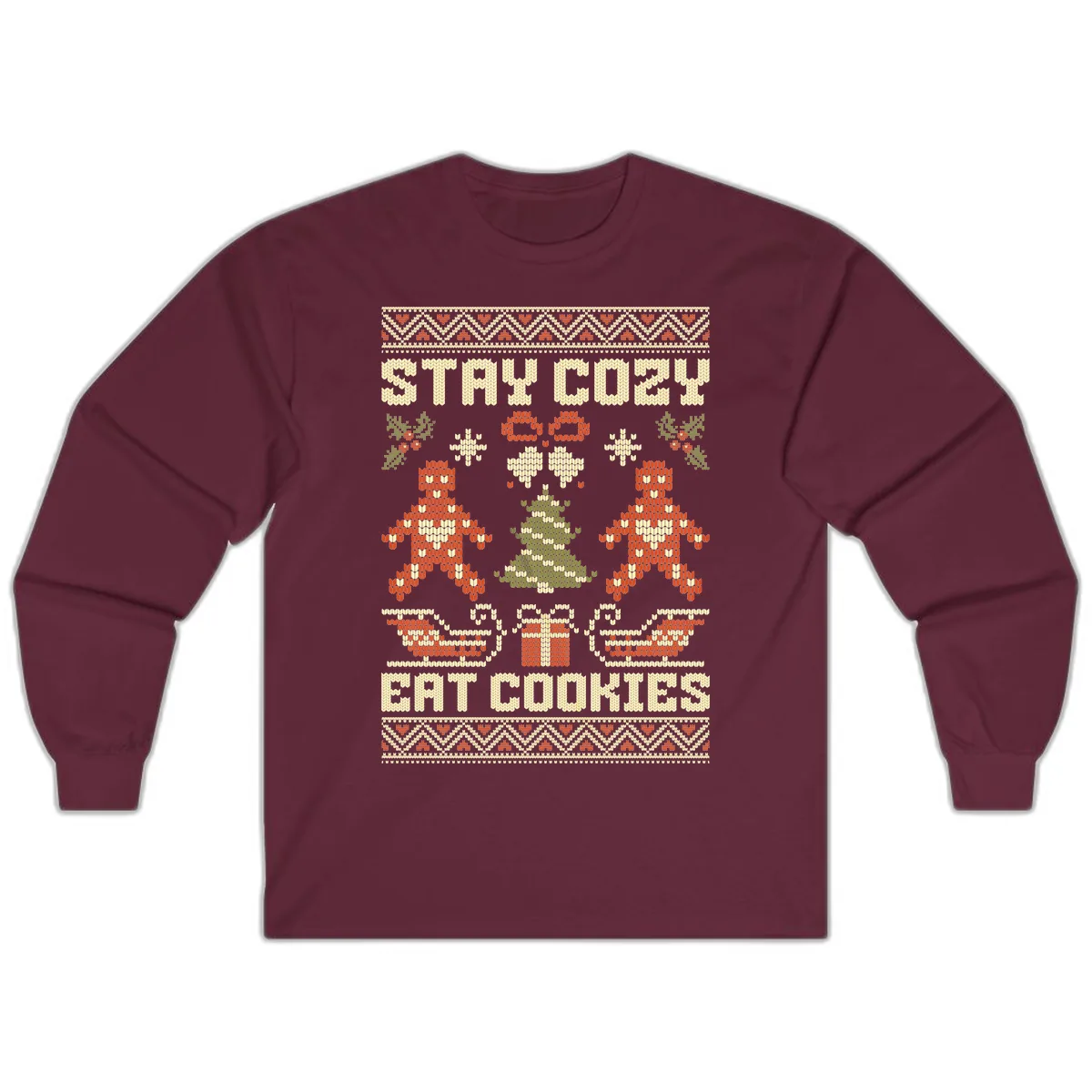 Stay Cozy Eat Cookies Ugly Christmas Sweater Long Sleeve in Maroon