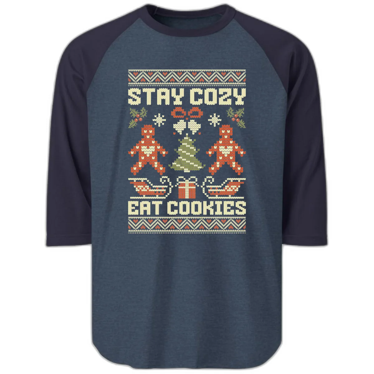 Stay Cozy Eat Cookies Ugly Christmas Sweater Raglan 3/4 in Heather Denim Navy