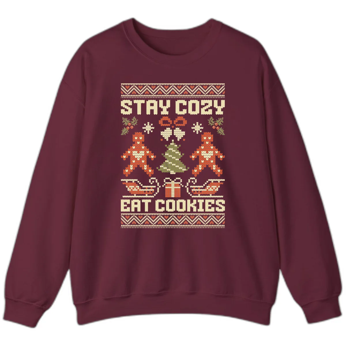 Stay Cozy Eat Cookies Ugly Christmas Sweater Sweatshirt in Maroon
