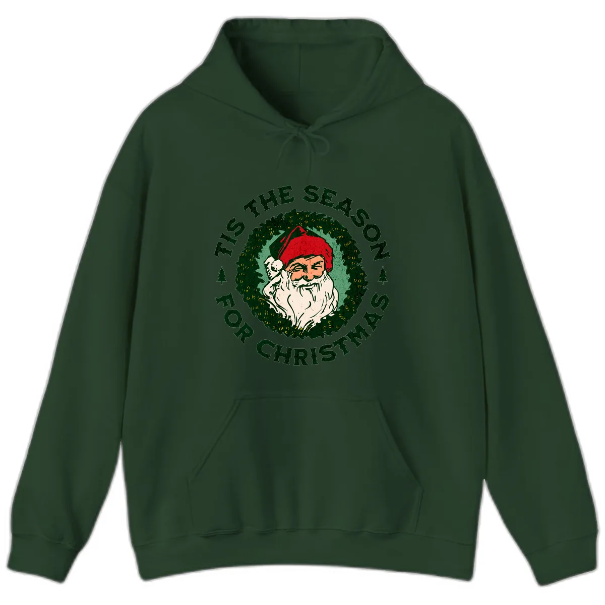 Tis The Season For Christmas Santa Hoodie in Forest Green